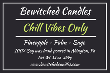 Load image into Gallery viewer, Chill Vibes Only - BewitchedCandles