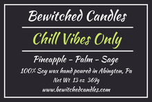 Load image into Gallery viewer, Chill Vibes Only - BewitchedCandles
